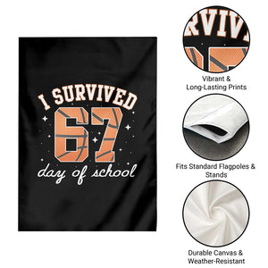 67 Six Seven Meme Garden Flag I Survived Days Of School TS14 Print Your Wear