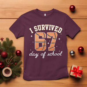 67 Six Seven Meme T Shirt I Survived Days Of School TS14 Maroon Print Your Wear