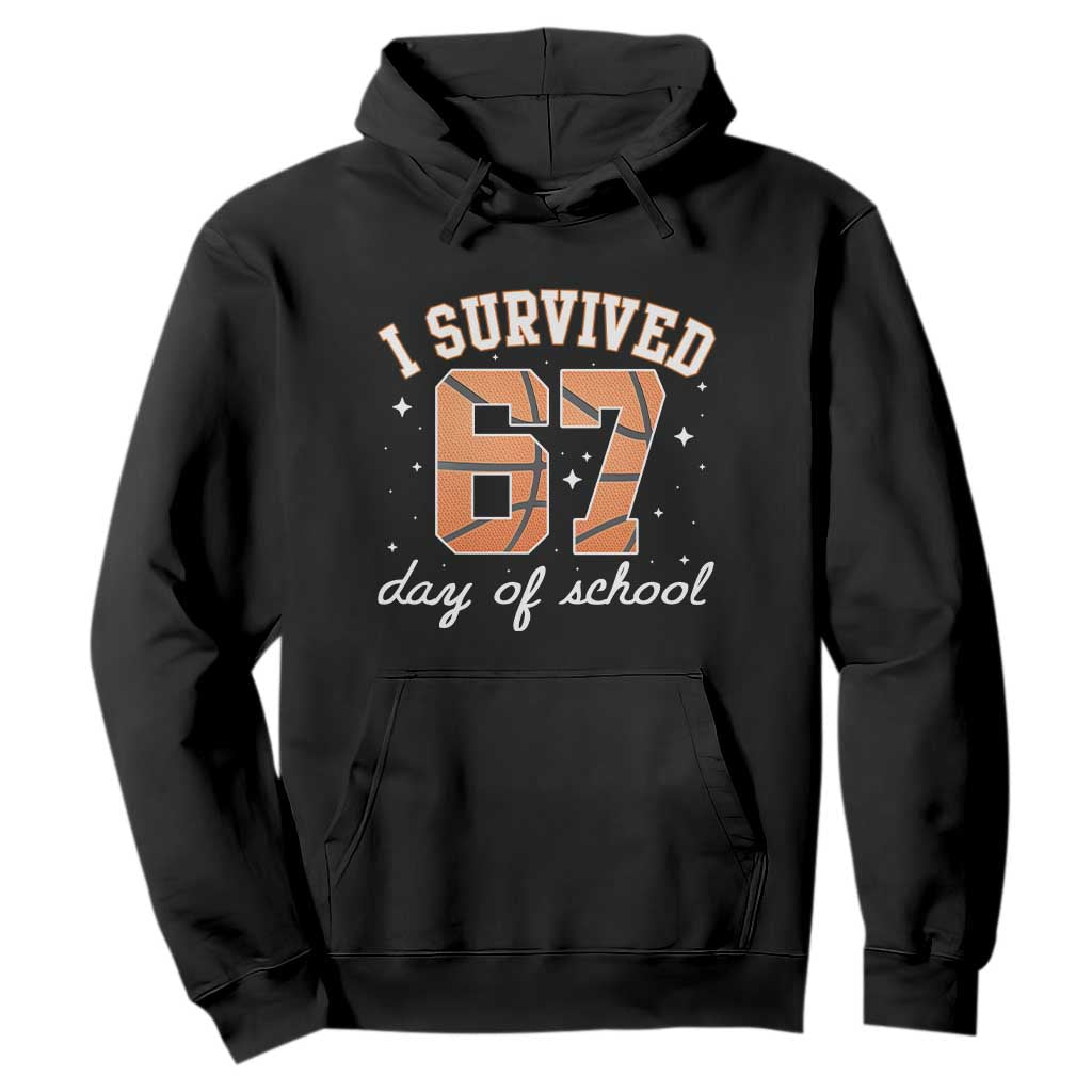 67 Six Seven Meme Hoodie I Survived Days Of School TS14 Black Print Your Wear