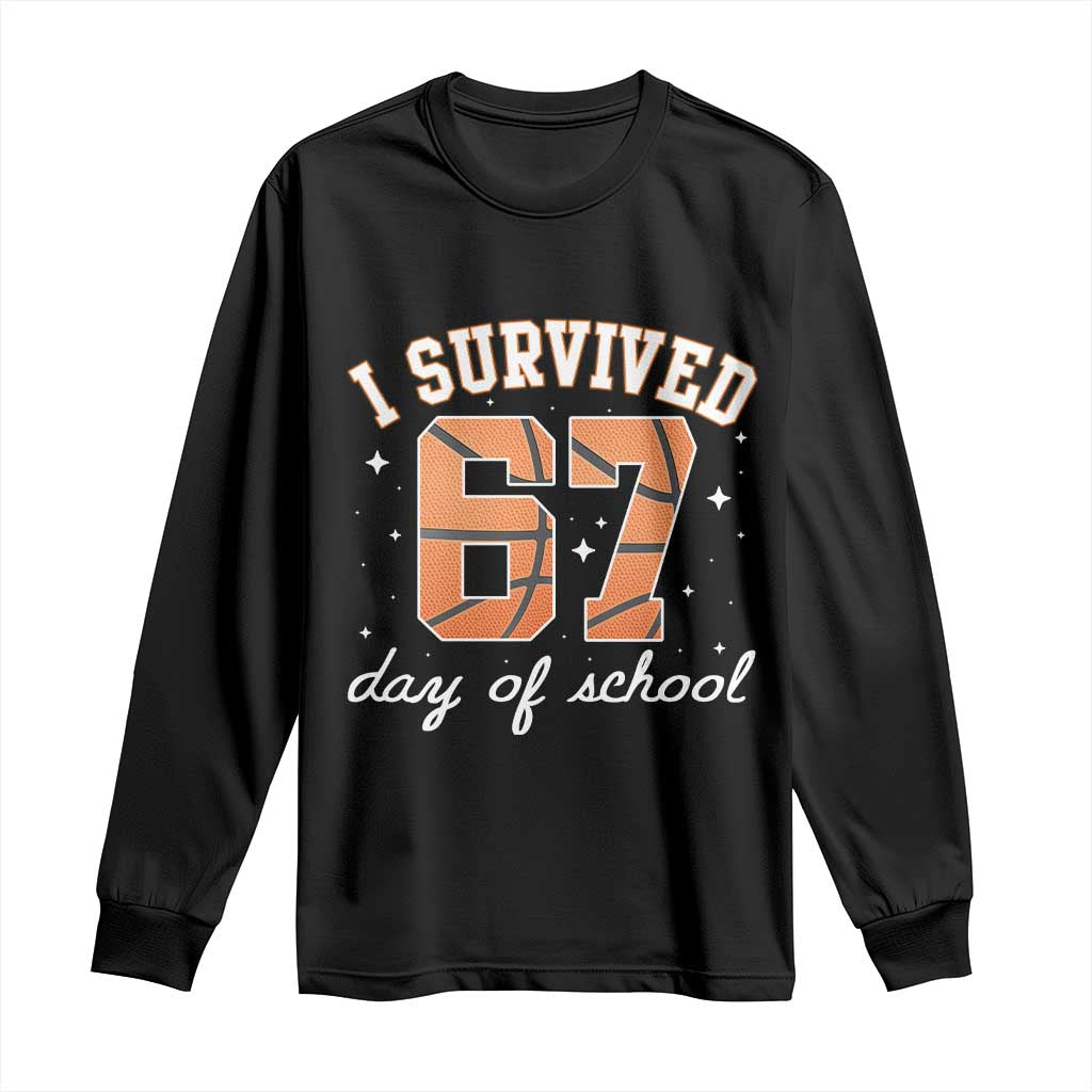 67 Six Seven Meme Long Sleeve Shirt I Survived Days Of School TS14 Black Print Your Wear