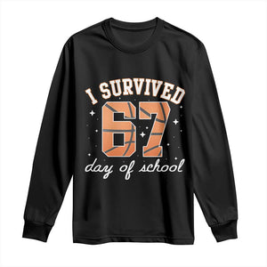 67 Six Seven Meme Long Sleeve Shirt I Survived Days Of School TS14 Black Print Your Wear