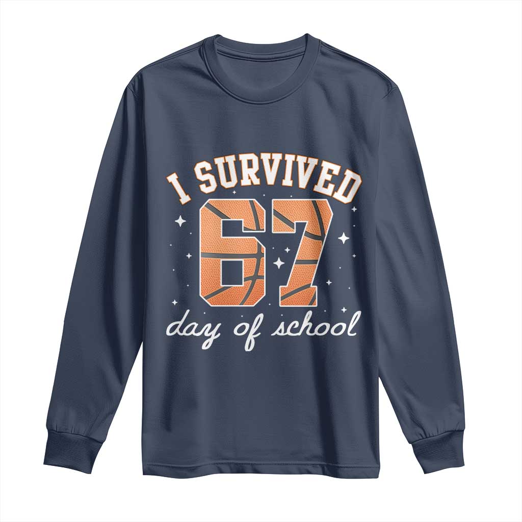 67 Six Seven Meme Long Sleeve Shirt I Survived Days Of School TS14 Navy Print Your Wear
