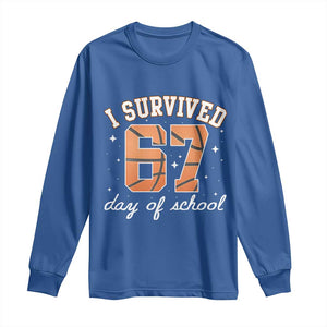 67 Six Seven Meme Long Sleeve Shirt I Survived Days Of School TS14 Royal Blue Print Your Wear
