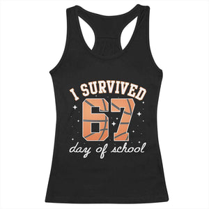 67 Six Seven Meme Racerback Tank Top I Survived Days Of School TS14 Black Print Your Wear