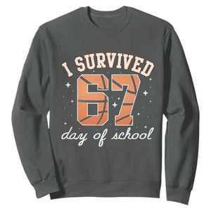67 Six Seven Meme Sweatshirt I Survived Days Of School TS14 Dark Heather Print Your Wear