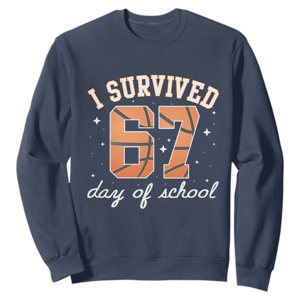 67 Six Seven Meme Sweatshirt I Survived Days Of School TS14 Navy Print Your Wear