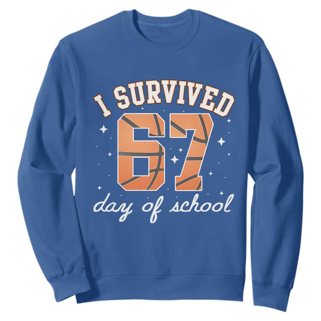 67 Six Seven Meme Sweatshirt I Survived Days Of School TS14 Royal Blue Print Your Wear