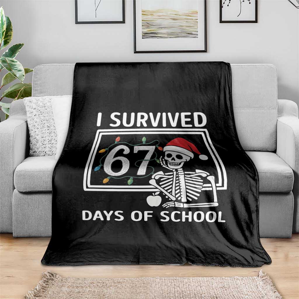 I Survived 67 Days Of School Skeleton Throw Blanket Funny Christmas Six Seven Meme TS14 Print Your Wear