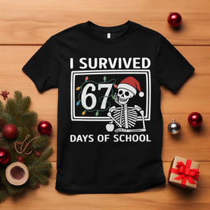 I Survived 67 Days Of School Skeleton T Shirt Funny Christmas Six Seven Meme TS14 Black Print Your Wear