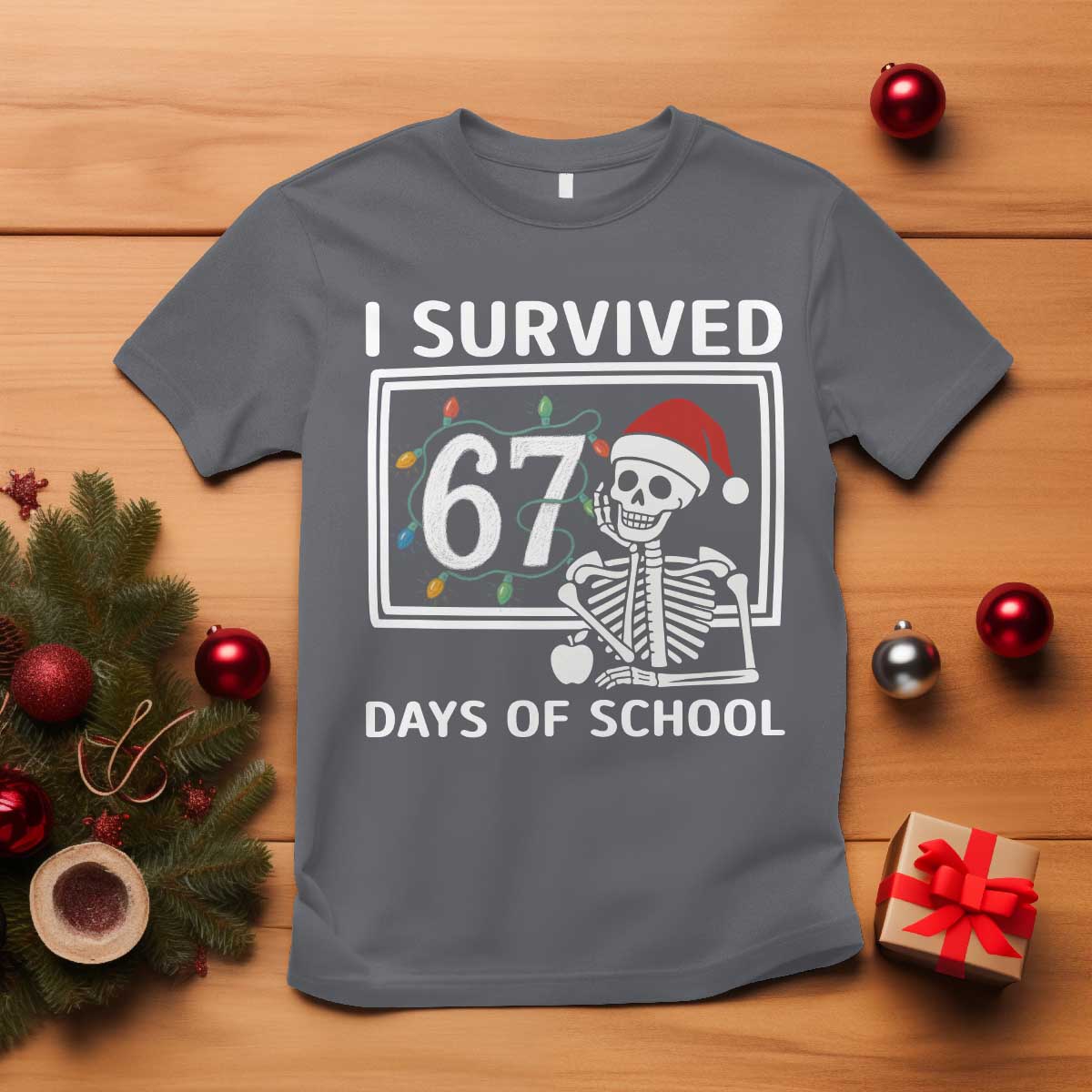 I Survived 67 Days Of School Skeleton T Shirt Funny Christmas Six Seven Meme TS14 Charcoal Print Your Wear