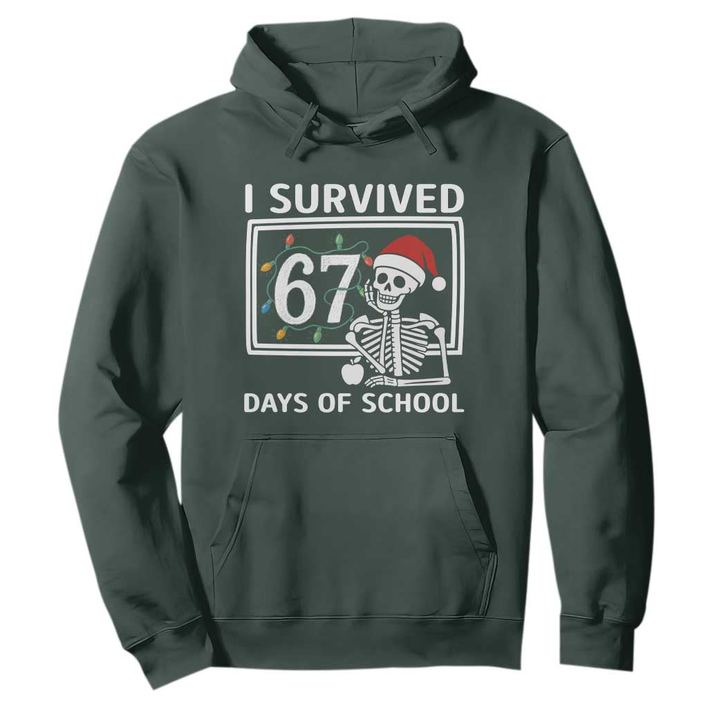 I Survived 67 Days Of School Skeleton Hoodie Funny Christmas Six Seven Meme TS14 Dark Forest Green Print Your Wear