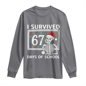 I Survived 67 Days Of School Skeleton Long Sleeve Shirt Funny Christmas Six Seven Meme TS14 Charcoal Print Your Wear