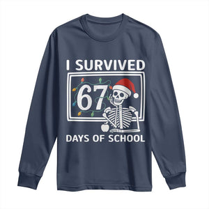 I Survived 67 Days Of School Skeleton Long Sleeve Shirt Funny Christmas Six Seven Meme TS14 Navy Print Your Wear