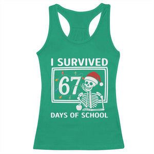 I Survived 67 Days Of School Skeleton Racerback Tank Top Funny Christmas Six Seven Meme TS14 Irish Green Print Your Wear
