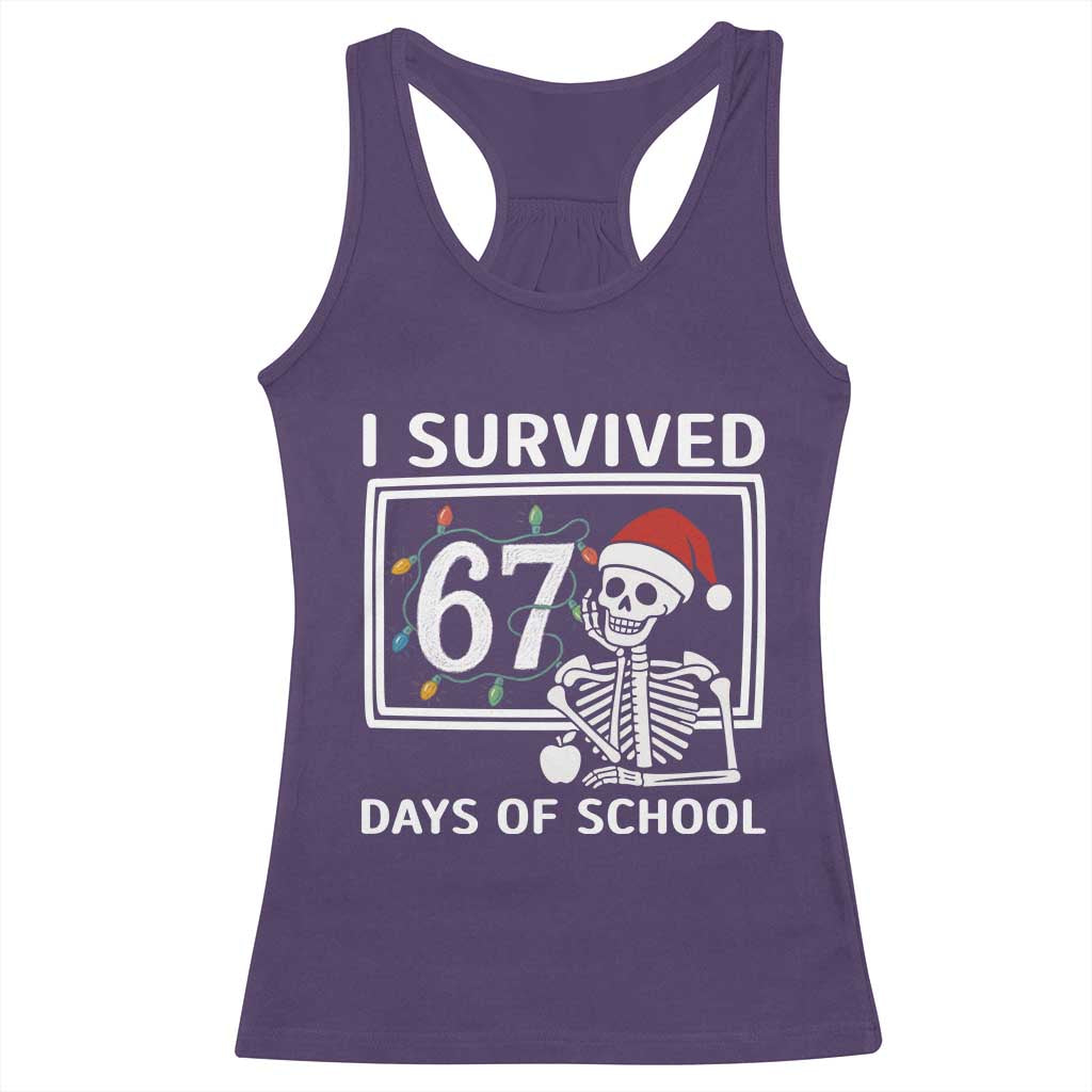 I Survived 67 Days Of School Skeleton Racerback Tank Top Funny Christmas Six Seven Meme TS14 Purple Print Your Wear