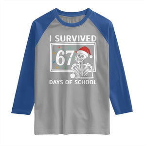 I Survived 67 Days Of School Skeleton Raglan Shirt Funny Christmas Six Seven Meme TS14 Sport Gray Royal Print Your Wear