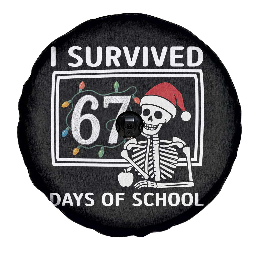 I Survived 67 Days Of School Skeleton Spare Tire Cover Funny Christmas Six Seven Meme TS14 Print Your Wear