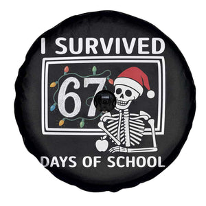 I Survived 67 Days Of School Skeleton Spare Tire Cover Funny Christmas Six Seven Meme TS14 Print Your Wear