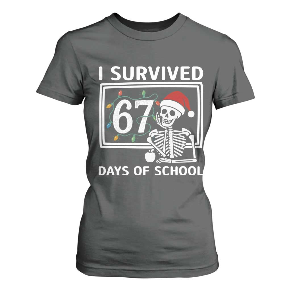 I Survived 67 Days Of School Skeleton T Shirt For Women Funny Christmas Six Seven Meme TS14 Dark Heather Print Your Wear