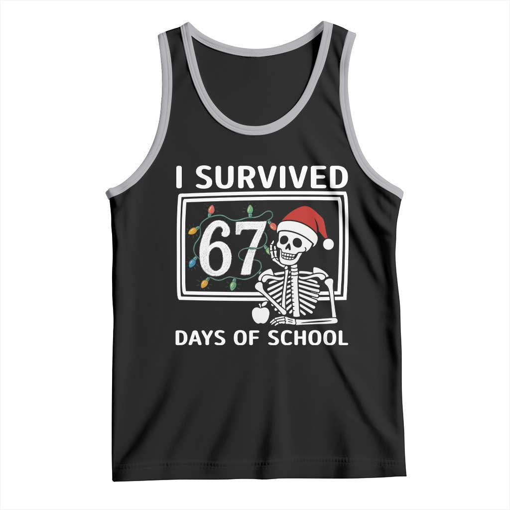 I Survived 67 Days Of School Skeleton Tank Top Funny Christmas Six Seven Meme TS14 Black Athletic Heather Print Your Wear