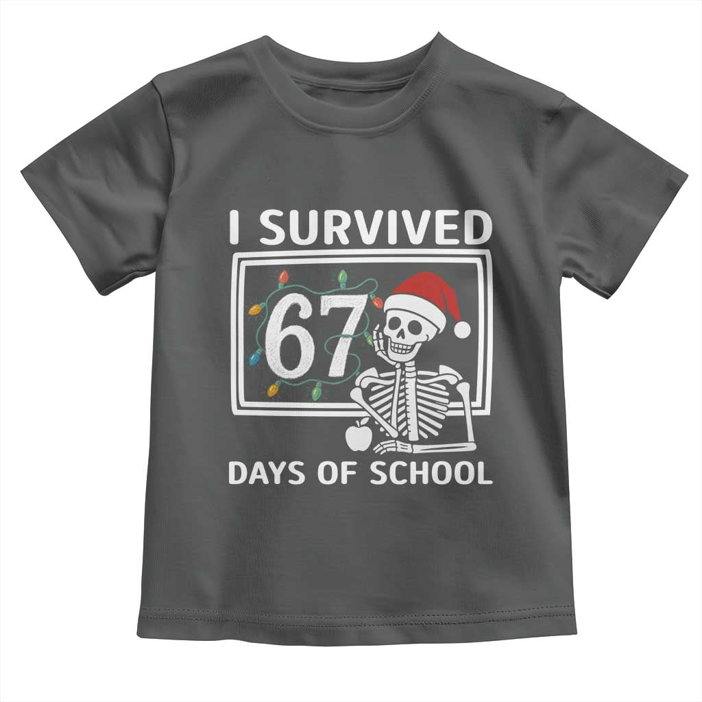 I Survived 67 Days Of School Skeleton Toddler T Shirt Funny Christmas Six Seven Meme TS14 Dark Heather Print Your Wear
