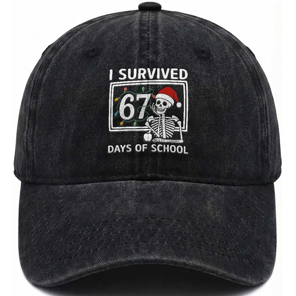 I Survived 67 Days Of School Skeleton Washed Cotton Baseball Cap Funny Christmas Six Seven Meme TS14 Washed Cap Universal Fit Black Print Your Wear