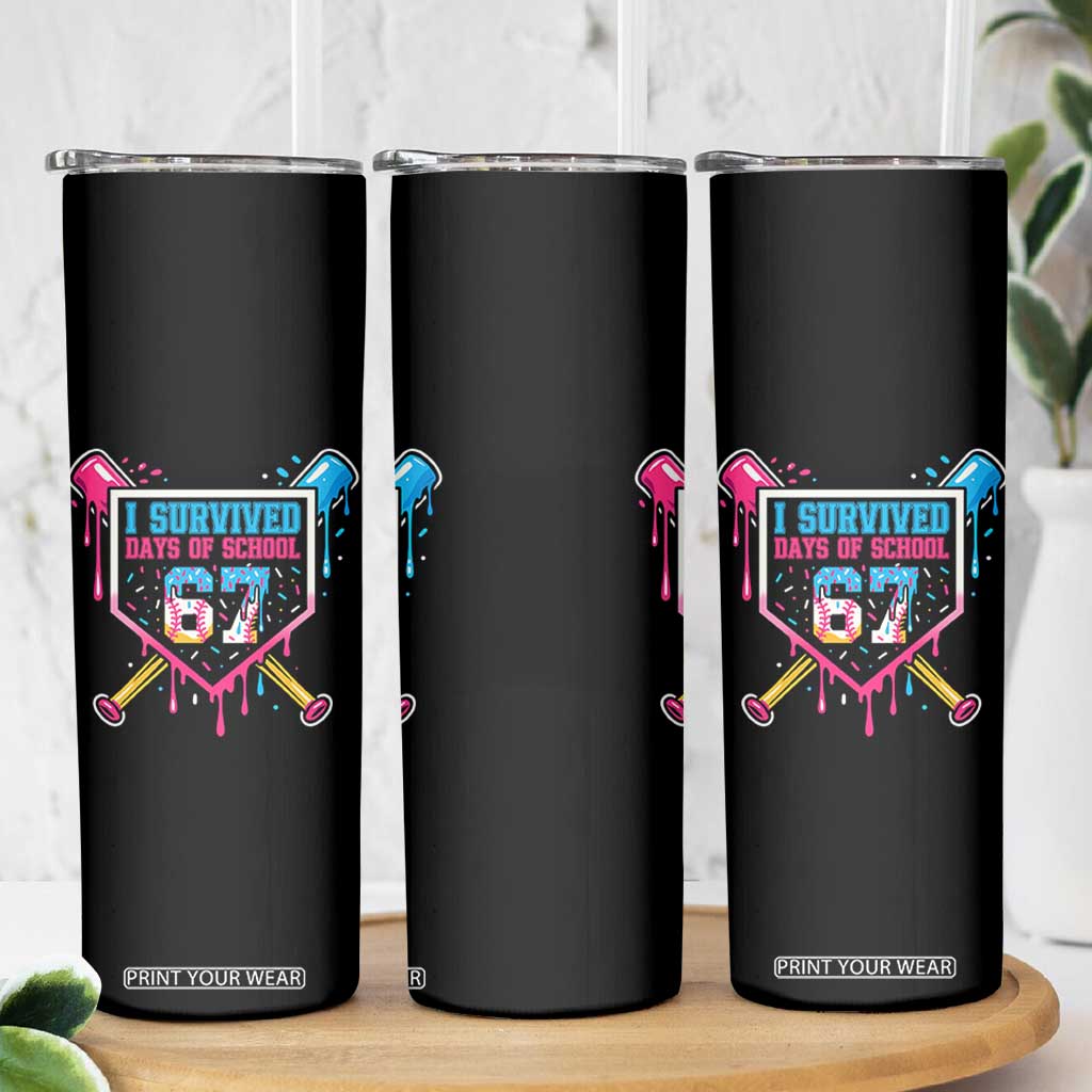 I Survived 67 Days Of School Baseball Ice Cream Skinny Tumbler Funny Christmas Six Seven Meme - Print Your Wear