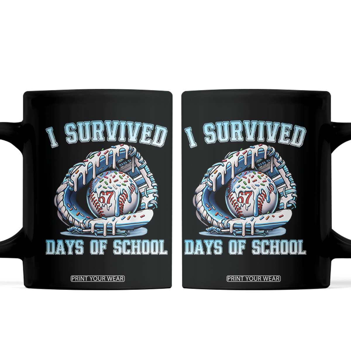 I Survived 67 Days Of School Baseball Glove Ice Cream Coffee Mug Funny Christmas Six Seven Meme - Print Your Wear