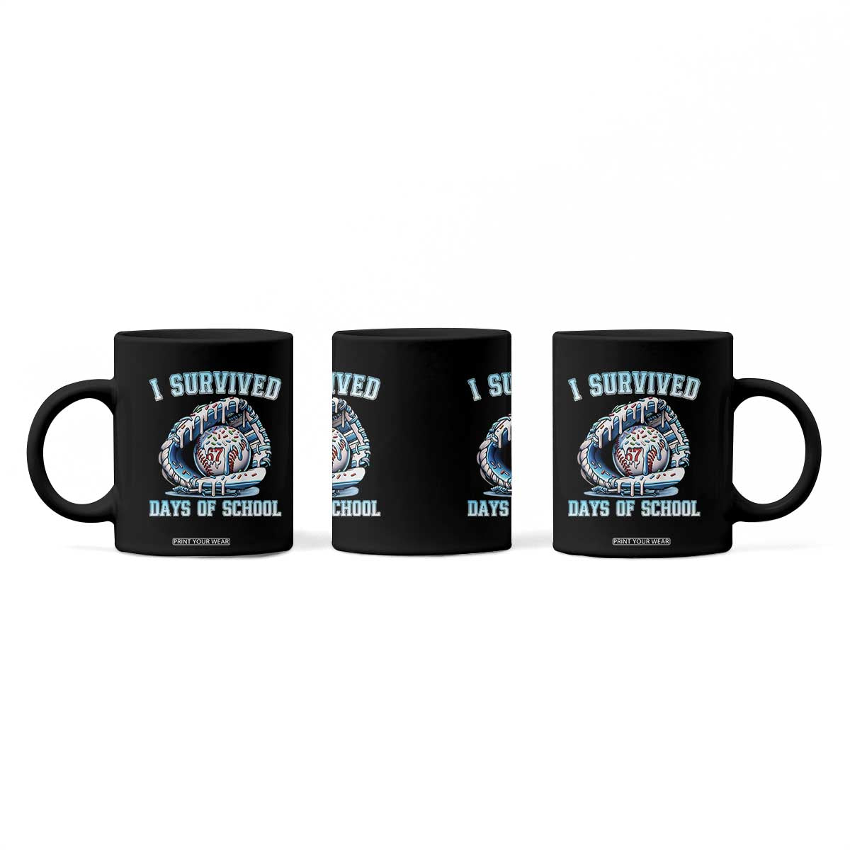 I Survived 67 Days Of School Baseball Glove Ice Cream Coffee Mug Funny Christmas Six Seven Meme TS14 Print Your Wear