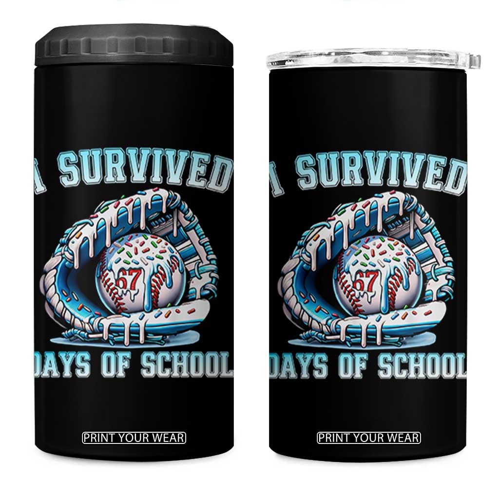 I Survived 67 Days Of School Baseball Glove Ice Cream 4 in 1 Can Cooler Tumbler Funny Christmas Six Seven Meme - Print Your Wear