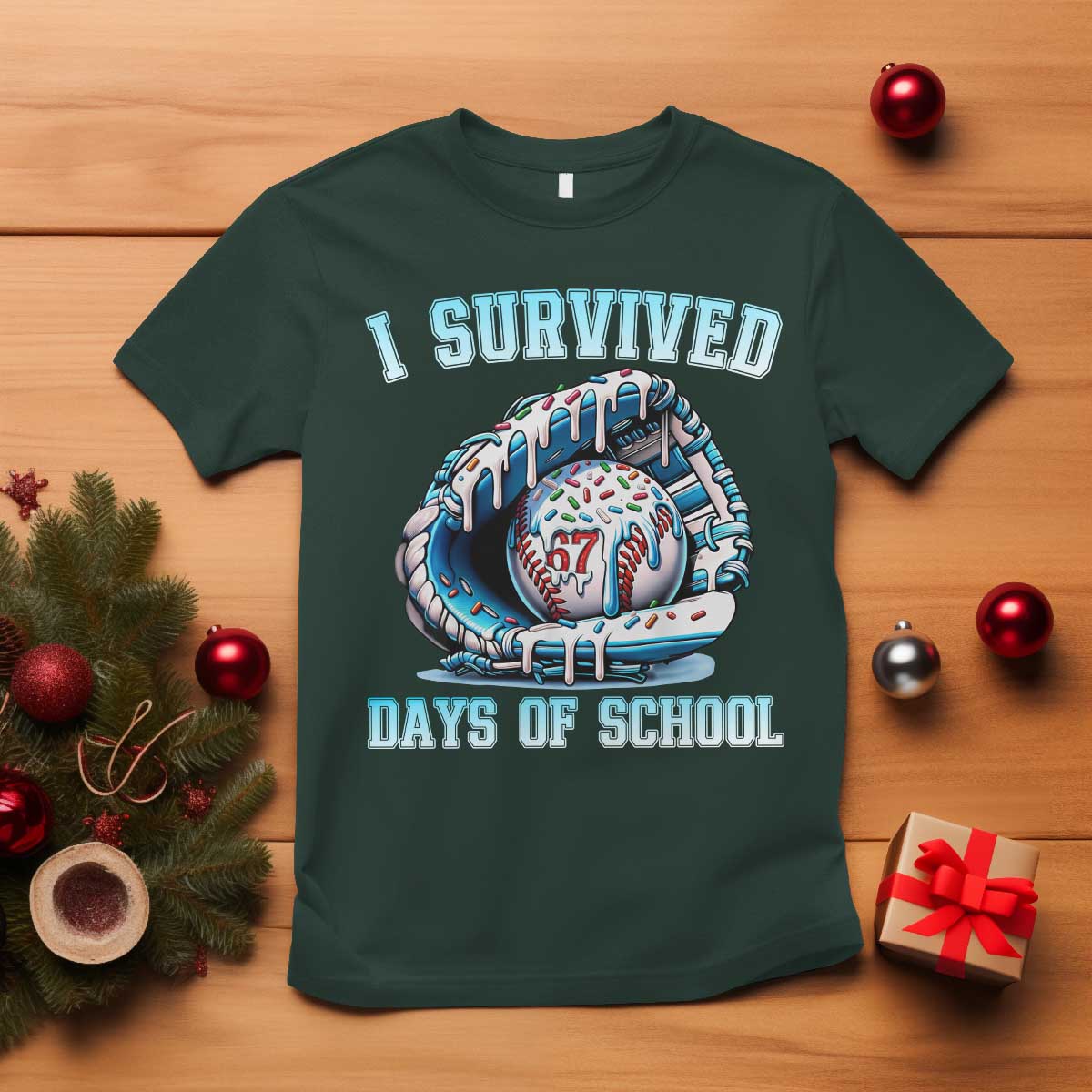 I Survived 67 Days Of School Baseball Glove Ice Cream T Shirt Funny Christmas Six Seven Meme TS14 Dark Forest Green Print Your Wear