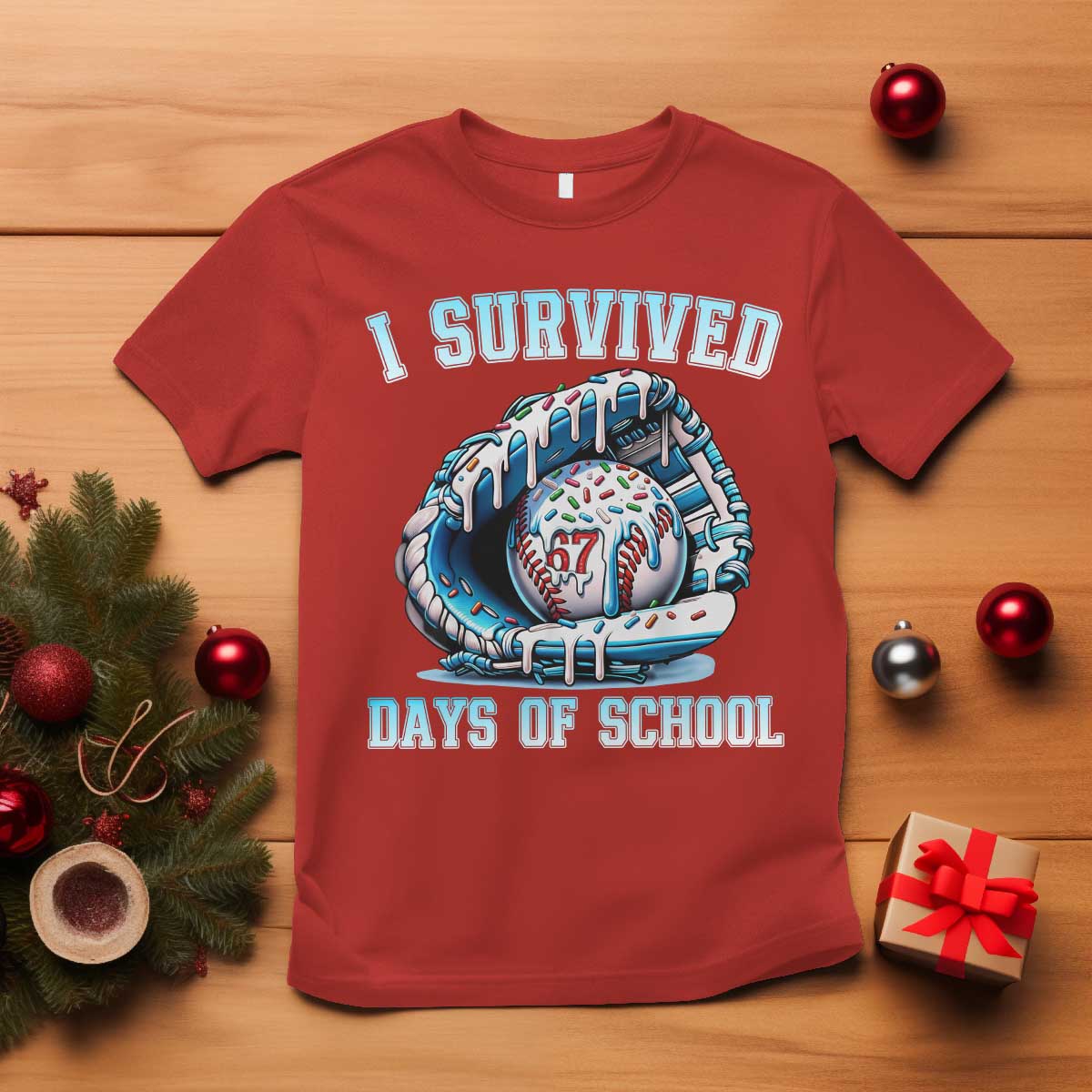 I Survived 67 Days Of School Baseball Glove Ice Cream T Shirt Funny Christmas Six Seven Meme TS14 Red Print Your Wear