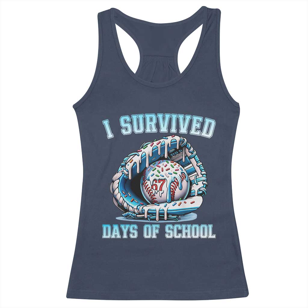 I Survived 67 Days Of School Baseball Glove Ice Cream Racerback Tank Top Funny Christmas Six Seven Meme TS14 Navy Print Your Wear