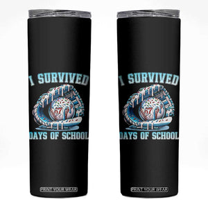 I Survived 67 Days Of School Baseball Glove Ice Cream Skinny Tumbler Funny Christmas Six Seven Meme - Print Your Wear