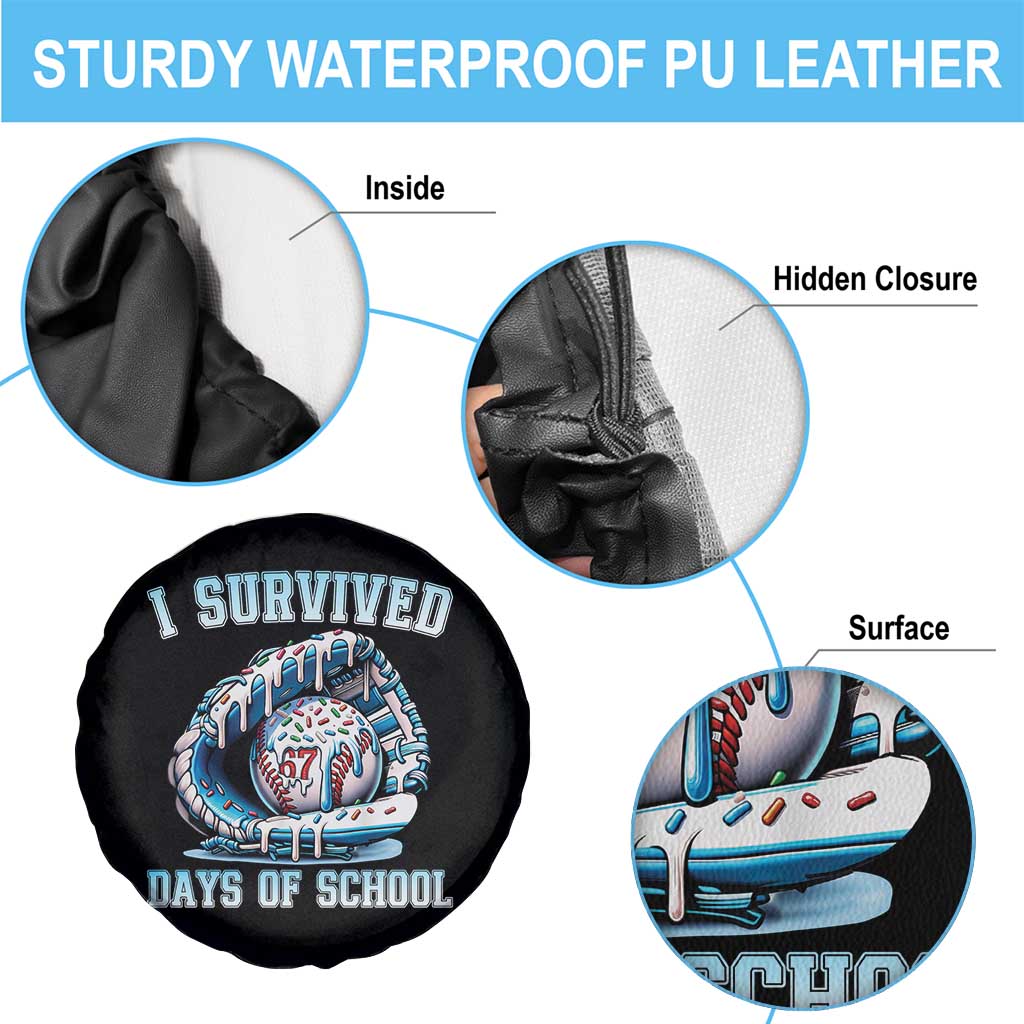 I Survived 67 Days Of School Baseball Glove Ice Cream Spare Tire Cover Funny Christmas Six Seven Meme TS14 Print Your Wear