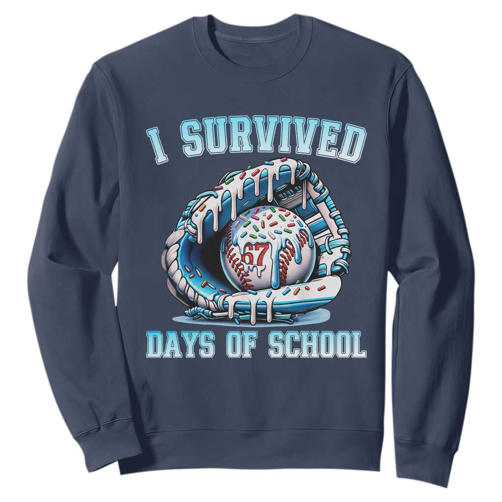 I Survived 67 Days Of School Baseball Glove Ice Cream Sweatshirt Funny Christmas Six Seven Meme TS14 Navy Print Your Wear