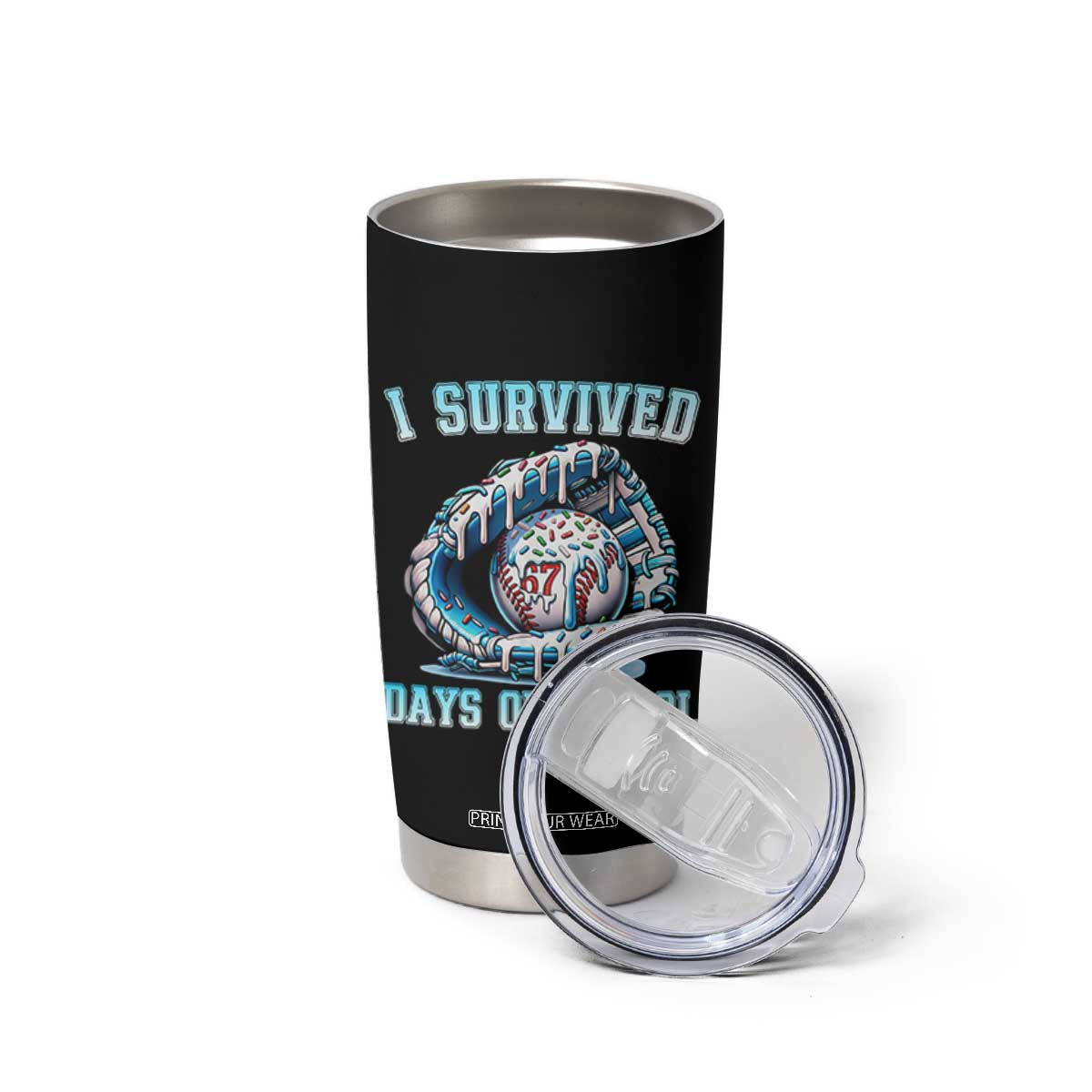 I Survived 67 Days Of School Baseball Glove Ice Cream Tumbler Cup Funny Christmas Six Seven Meme TS14 Print Your Wear