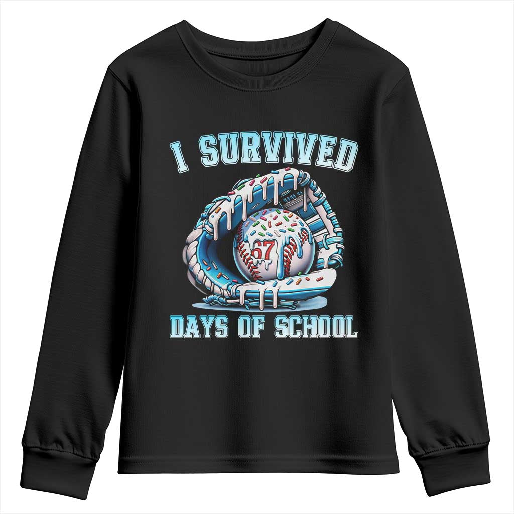 I Survived 67 Days Of School Baseball Glove Ice Cream Youth Sweatshirt Funny Christmas Six Seven Meme TS14 Black Print Your Wear