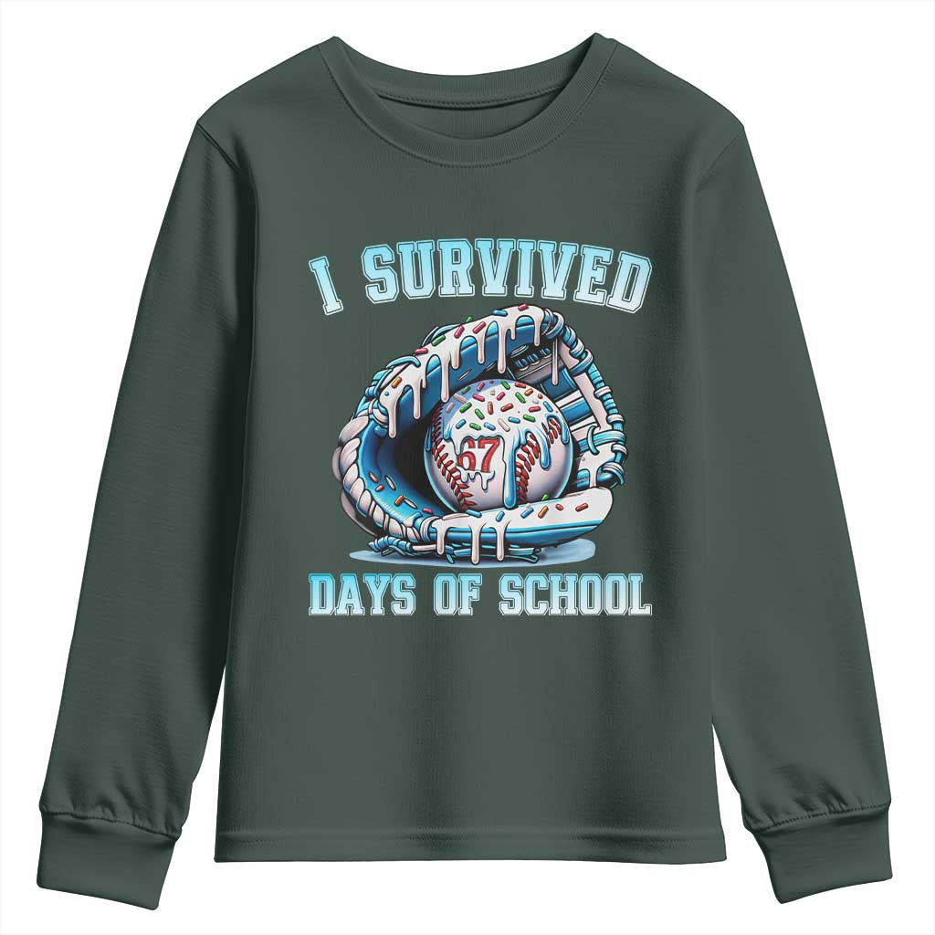 I Survived 67 Days Of School Baseball Glove Ice Cream Youth Sweatshirt Funny Christmas Six Seven Meme TS14 Dark Forest Green Print Your Wear