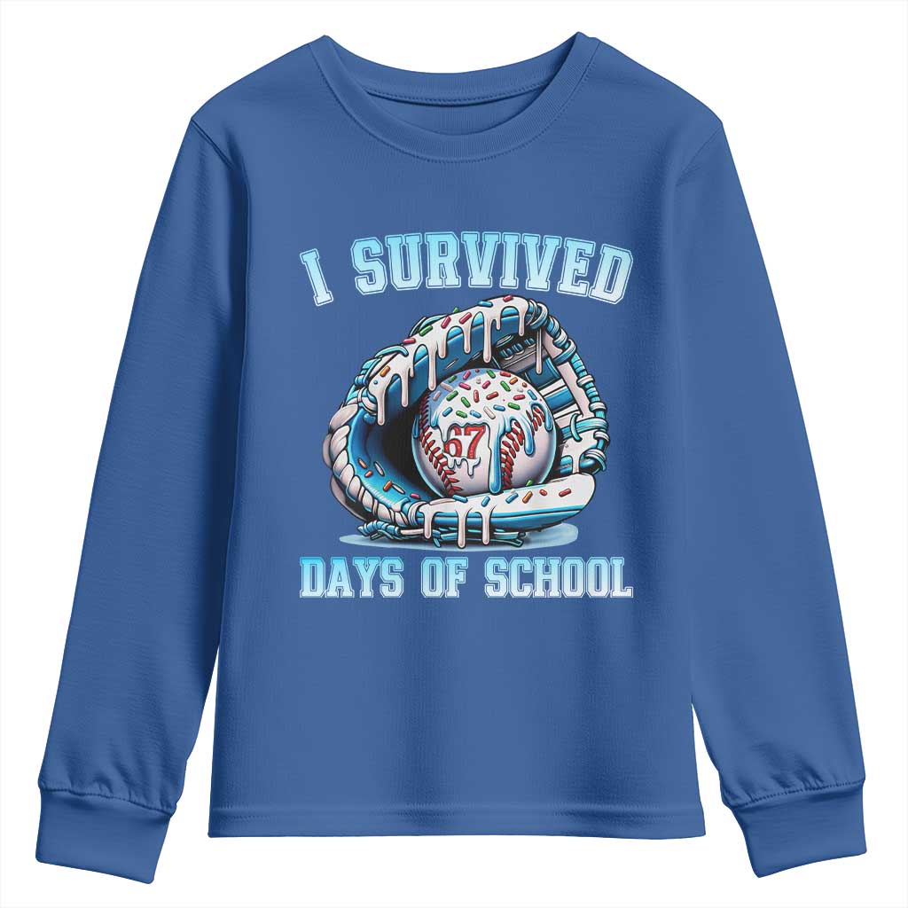 I Survived 67 Days Of School Baseball Glove Ice Cream Youth Sweatshirt Funny Christmas Six Seven Meme TS14 Royal Blue Print Your Wear