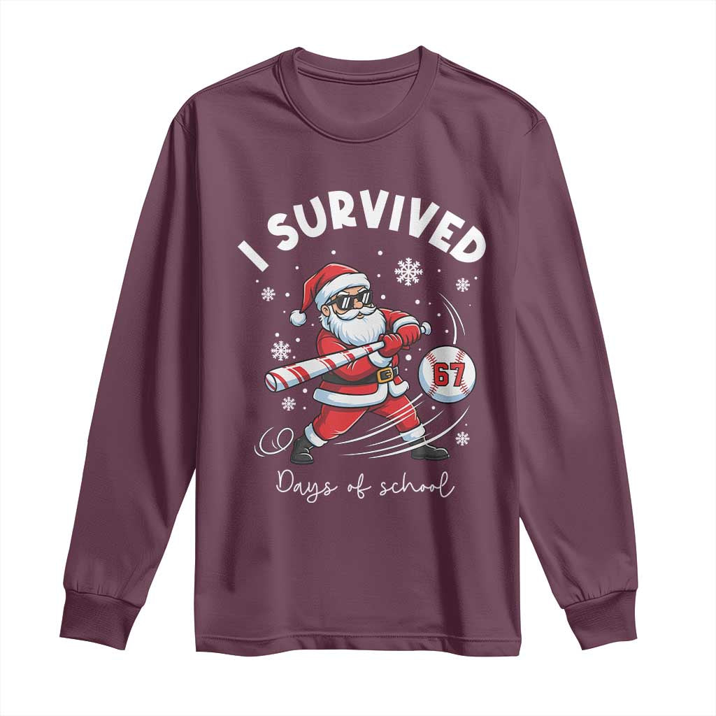 I Survived 67 Days Of School Baseball Santa Long Sleeve Shirt Funny Christmas Six Seven Meme TS14 Maroon Print Your Wear