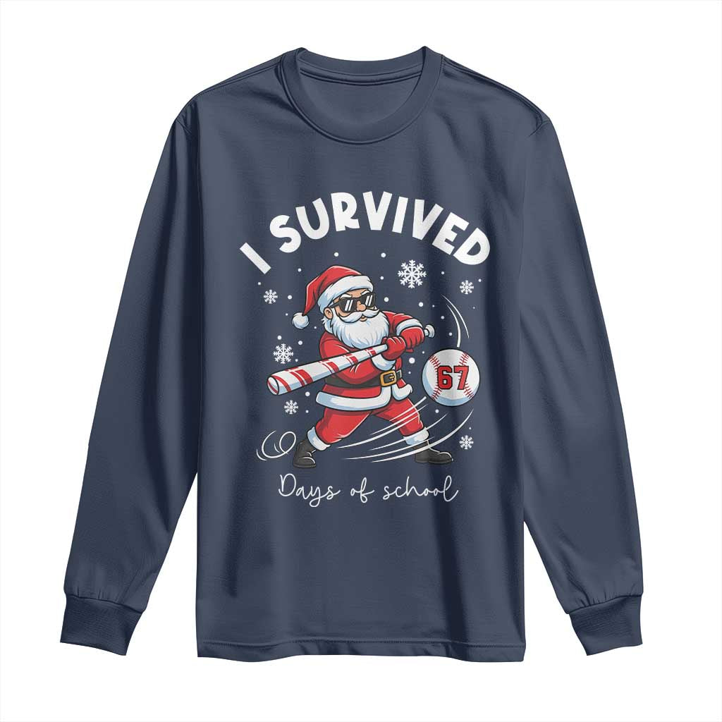 I Survived 67 Days Of School Baseball Santa Long Sleeve Shirt Funny Christmas Six Seven Meme TS14 Navy Print Your Wear