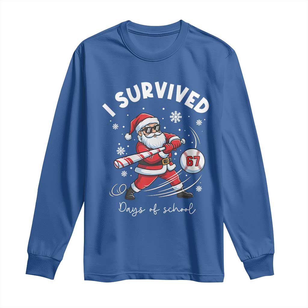 I Survived 67 Days Of School Baseball Santa Long Sleeve Shirt Funny Christmas Six Seven Meme TS14 Royal Blue Print Your Wear