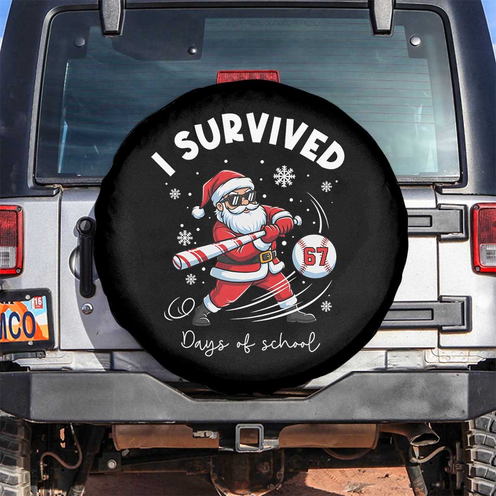 I Survived 67 Days Of School Baseball Santa Spare Tire Cover Funny Christmas Six Seven Meme TS14 No hole Black Print Your Wear