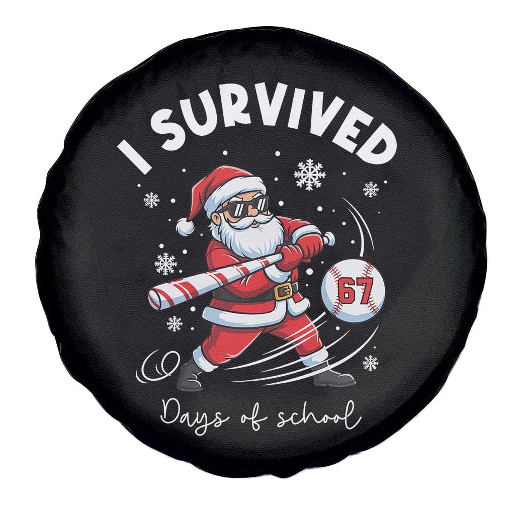 I Survived 67 Days Of School Baseball Santa Spare Tire Cover Funny Christmas Six Seven Meme TS14 Print Your Wear