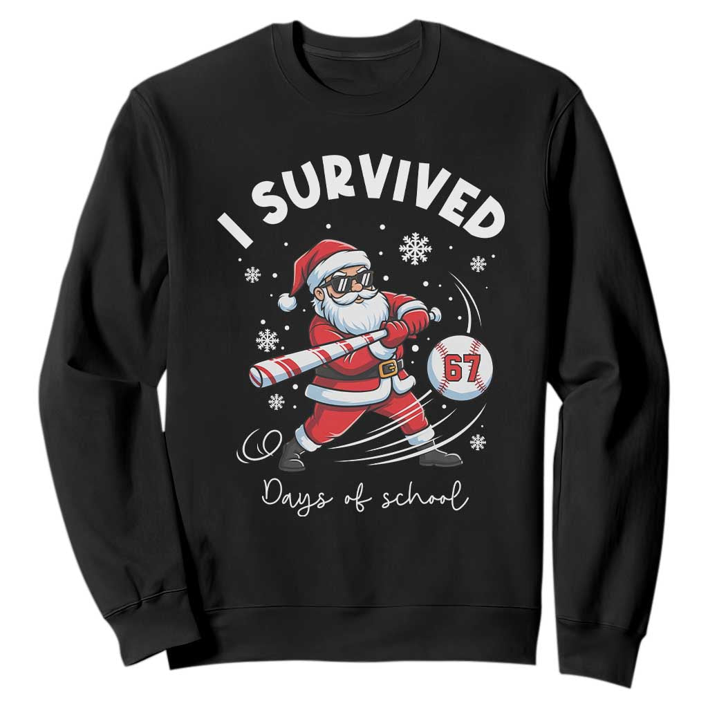 I Survived 67 Days Of School Baseball Santa Sweatshirt Funny Christmas Six Seven Meme TS14 Black Print Your Wear