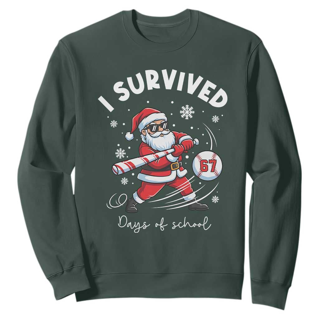 I Survived 67 Days Of School Baseball Santa Sweatshirt Funny Christmas Six Seven Meme TS14 Dark Forest Green Print Your Wear
