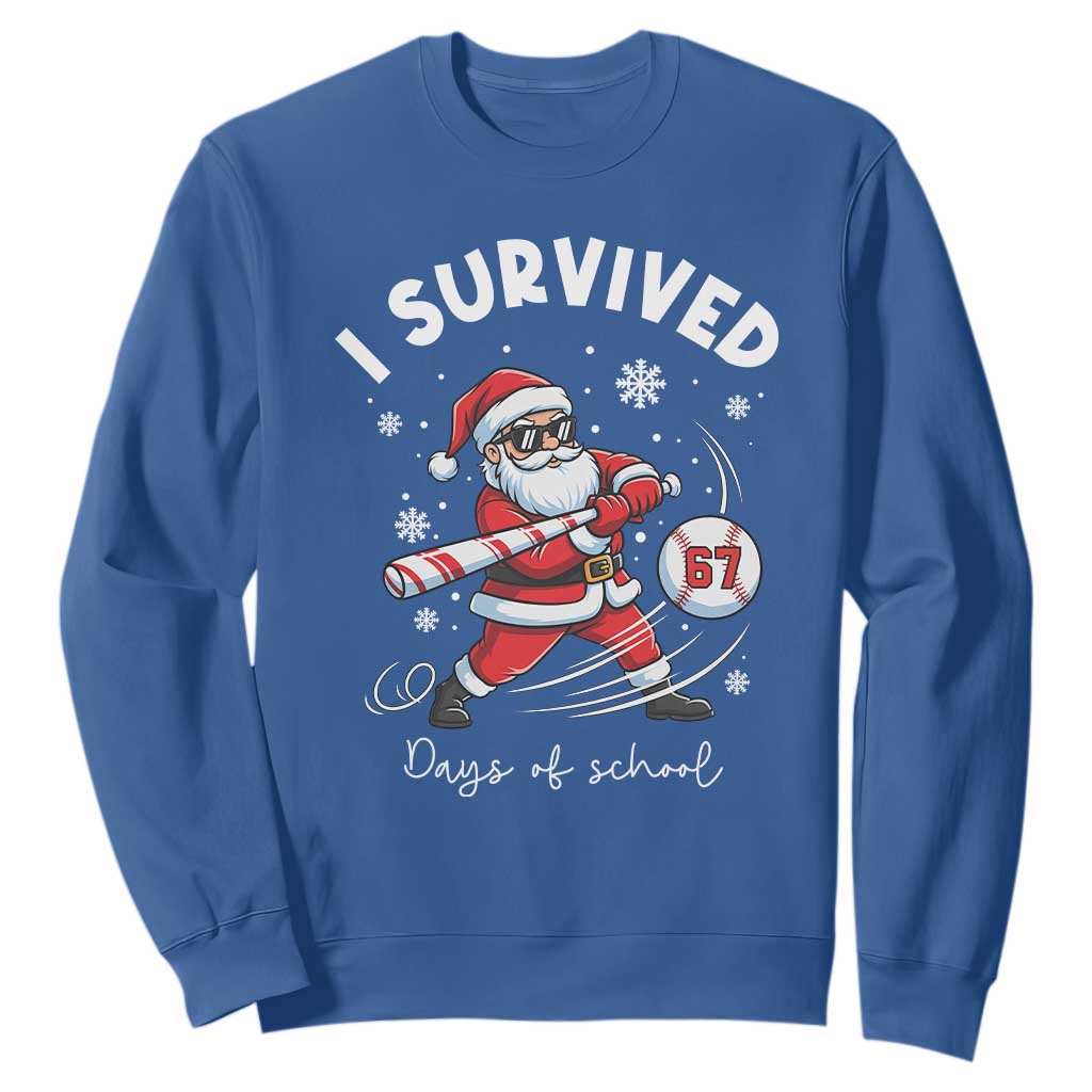 I Survived 67 Days Of School Baseball Santa Sweatshirt Funny Christmas Six Seven Meme TS14 Royal Blue Print Your Wear