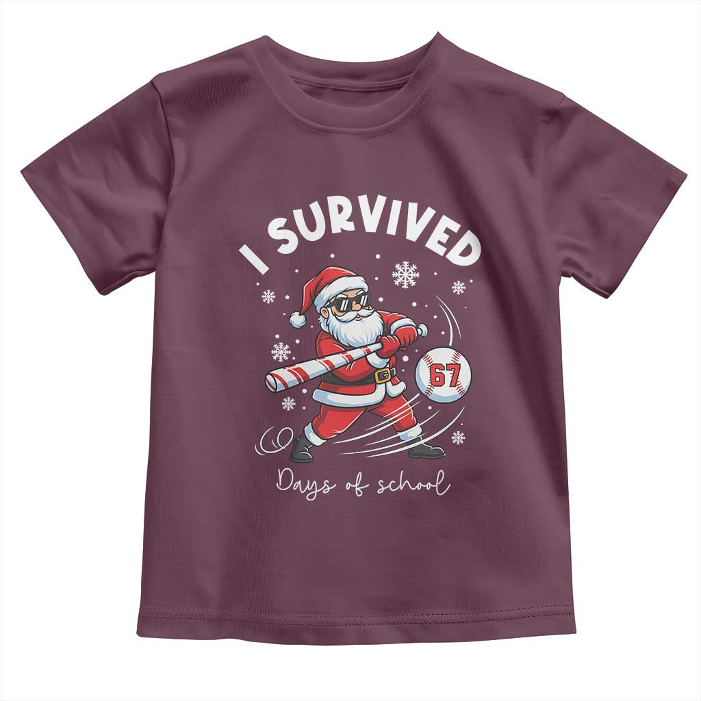 I Survived 67 Days Of School Baseball Santa Toddler T Shirt Funny Christmas Six Seven Meme TS14 Maroon Print Your Wear