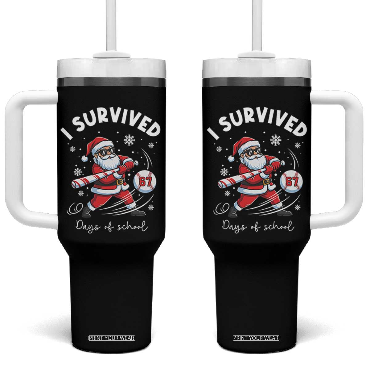 I Survived 67 Days Of School Baseball Santa Tumbler With Handle Funny Christmas Six Seven Meme TS14 One Size: 40 oz Black Print Your Wear